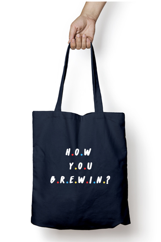 How You Brewin?