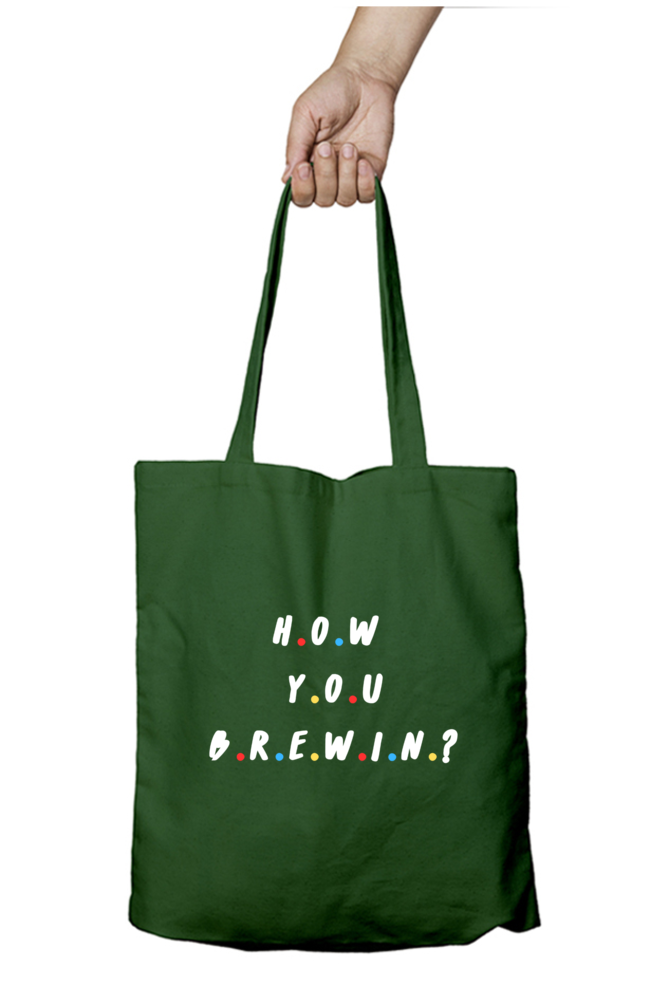 How You Brewin?