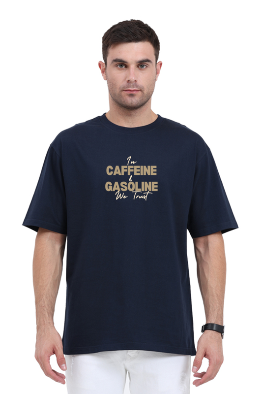 In Caffeine and Gasoline We Trust!